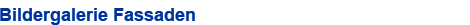 Bildergalerie Fassaden